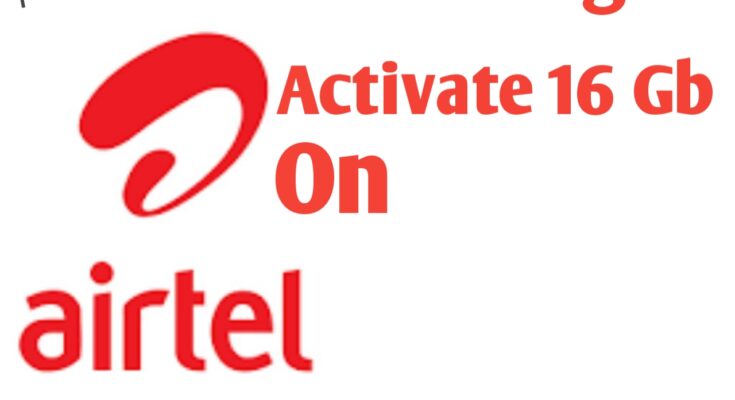 activate 16Gb on airtel
