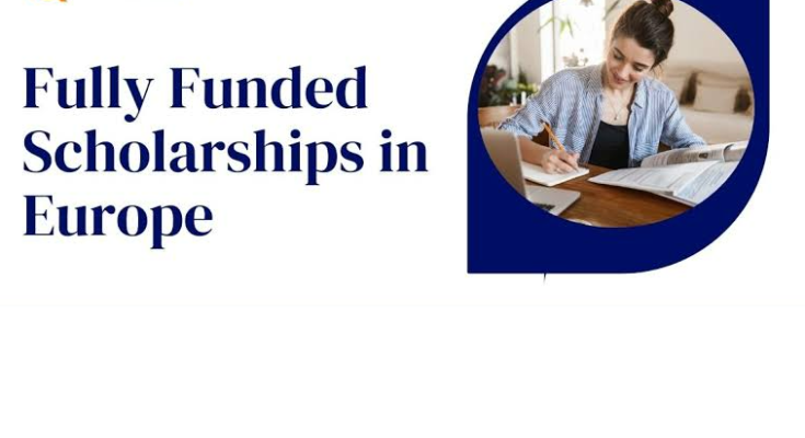 Fully Funded Scholarships in Europe